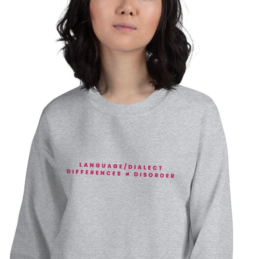 Embroidered Dialect Awareness Sweatshirt